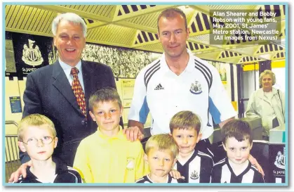  ??  ?? Alan Shearer and Bobby Robson with young fans, May 2001, St James’ Metro station, Newcastle (All images from Nexus)