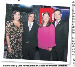  ??  ?? Valeria Ríos y Luis Reyes junto a Claudia y Fernando Ceballos.