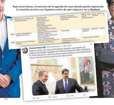  ??  ?? Bajo estas líneas, el extracto de la agenda de Laya donde queda registrada la reunión secreta con Zapatero antes de que viajara a ver a Maduro