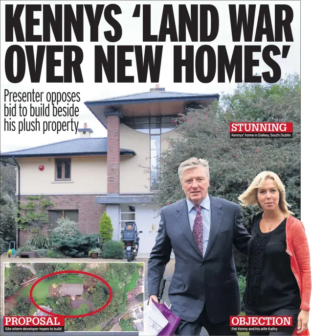  ??  ?? Site where developer hopes to build Kennys’ home in Dalkey, South Dublin Pat Kenny and his wife Kathy