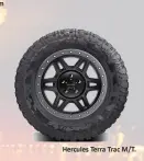  ??  ?? Hercules Terra Trac M/T.