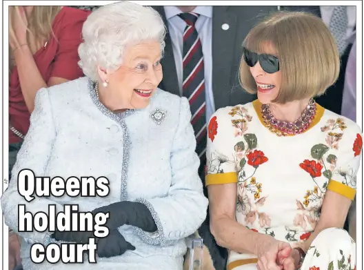  ??  ?? Her Royal Highness Queen Elizabeth and Vogue runway royalty Anna Wintour enjoy Richard Quinn’s fashion show Tuesday in London — an unusual sighting of the 91-year-old QEII, who was there to present the designer with the inaugural Queen’s Award for...