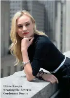  ??  ?? Diane Kruger wearing the Reverso Cordonnet Duetto