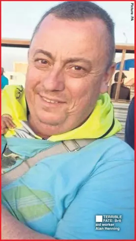  ??  ?? TERRIBLE FATE: Brit aid worker Alan Henning