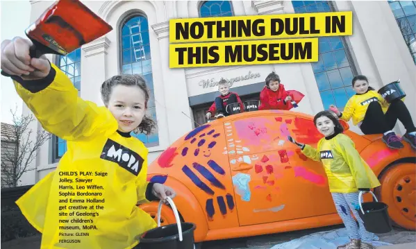  ?? Picture: GLENN FERGUSON ?? CHILD’S PLAY: Saige Jolley, Sawyer Harris, Leo Wiffen, Sophia Bordonaro and Emma Holland get creative at the site of Geelong’s new children’s museum, MoPA.