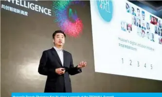  ??  ?? Huawei’s Deputy Chairman Ken Hu gives a speech at the TECH4ALL Summit