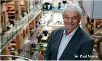  ??  ?? Sir Paul Nurse