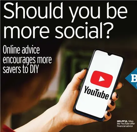  ?? ?? HELPFUL Sites like YouTube offer financial advice