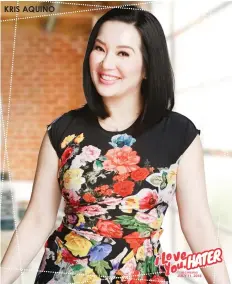  ??  ?? KRIS AQUINO