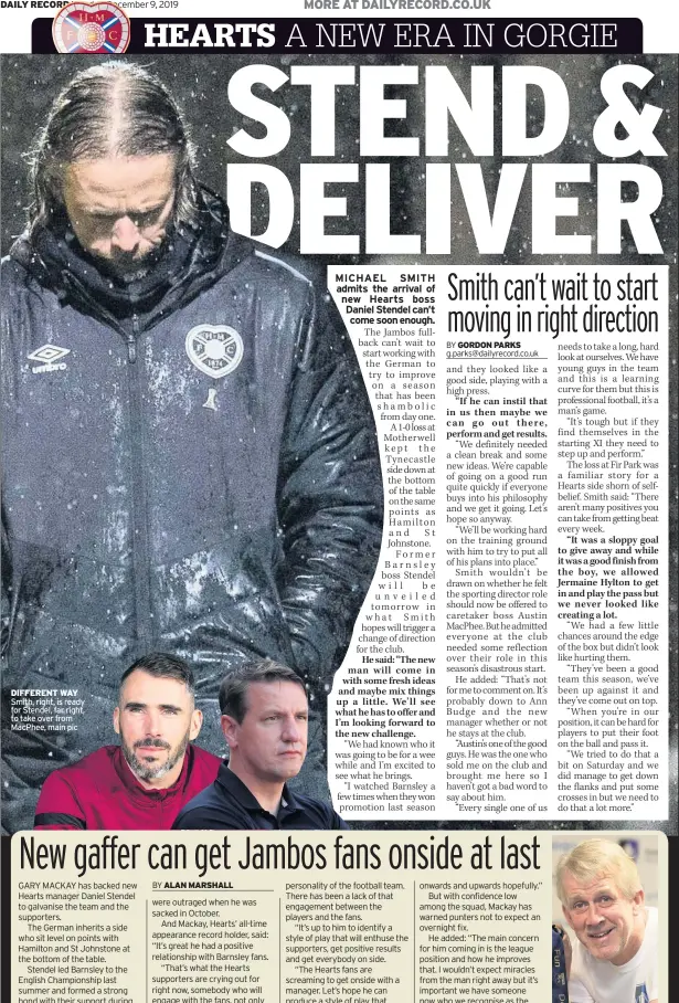  ??  ?? DIFFERENT WAY Smith, right, is ready for Stendel, far right, to take over from MacPhee, main pic
POSITIVE MOVE Mackay