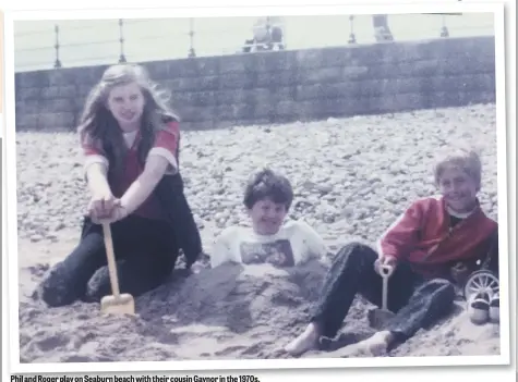  ??  ?? Phil and Roger play on Seaburn beach with their cousin Gaynor in the 1970s.