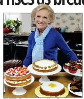  ??  ?? TASTE: Finsbury makes Mary Berry’s cakes