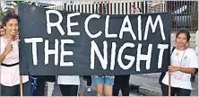  ?? Picture: SUPPLIED ?? Reclaim the night march in Suva.