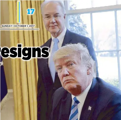  ?? AP ?? US Health and Human Services Secretary Tom Price, who resigned on Friday, and President Donald Trump are seen in the Oval Office of the White House in this March 24 file photo.