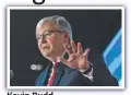  ??  ?? Kevin Rudd.