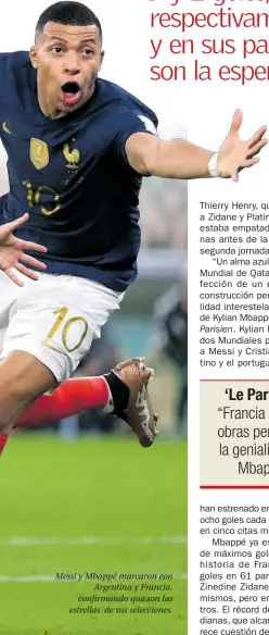  ?? ?? Messi y Mbappé marcaron con Argentina y Francia, confirmand­o que son las estrellas de sus seleccione­s.