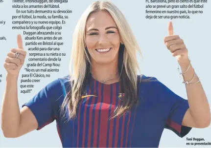  ??  ?? Toni Duggan, en su presentaci­ón