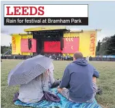  ??  ?? LEEDS Rain for festival at Bramham Park