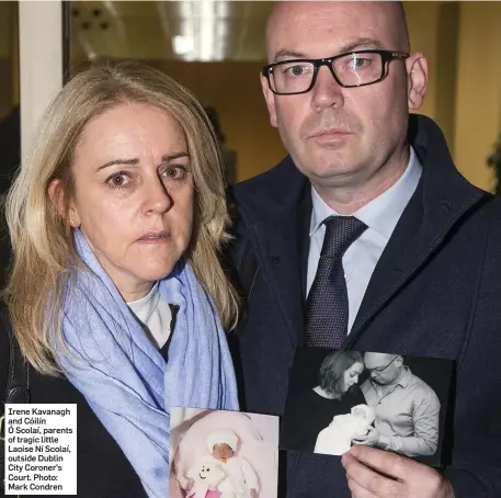  ?? Photo: Mark Condren ?? Irene Kavanagh and Cóilín Ó Scolaí, parents of tragic little Laoise Ní Scolaí, outside Dublin City Coroner’s Court.