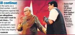  ?? HT PHOTO: MAHENDRA PARIKH ?? Senior BJP leader LK Advani (left) and Nitin Gadkari at an RSS event in Uttan on Tuesday.