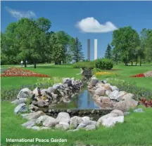  ??  ?? Internatio­nal Peace Garden