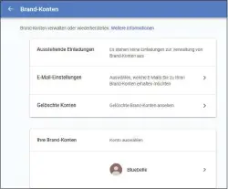  ??  ?? Ein Brand-konto lässt sich von mehreren Google-accounts verwalten, ist aber auch so sehr nützlich.