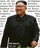  ?? Foto: dpa ?? Kim Jong Un