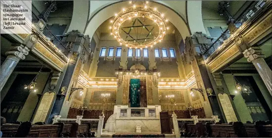  ??  ?? The Shaar Hashamayim synagogue in Cairo and (left) Levana Zamir