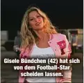  ?? ?? Gisele Bündchen (42) hat sich von dem Football-Star scheiden lassen.