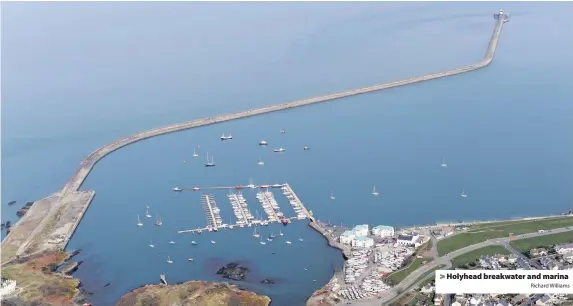  ?? Richard Williams ?? > Holyhead breakwater and marina