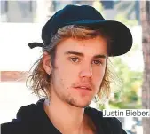  ??  ?? Justin Bieber.