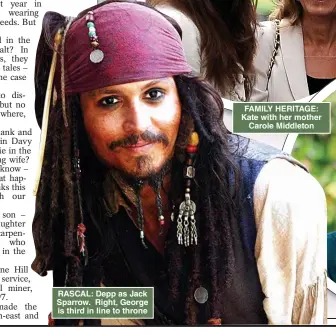  ??  ?? RASCAL: Depp as Jack Sparrow. Right, George is third in line to throne