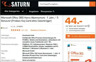  ??  ?? Dieses Angebot von Saturn unterbiete­t den regulären Preis von 99 Euro für die Jahreslize­nz von Microsoft Office 365 Home um mehr als die Hälfte – alles ganz legal und ohne Risiko.