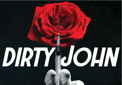  ?? FOTO: LOS ANGELES TIMES ?? Dirty John är en true crime-poddserie som de första sex veckorna laddades ner tio miljoner gånger.