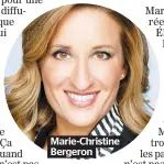  ??  ?? Marie-Christine Bergeron