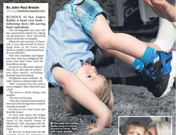  ??  ?? Two-year-old James Baillie loves to tumble around at home. Right, with mum Jennifer.
