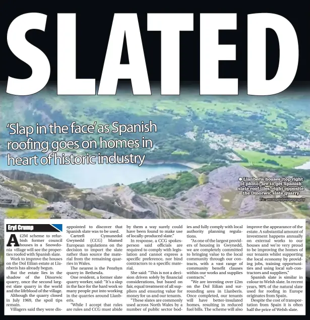  ?? Pic: wrongstyle­videograph­y ?? ● Llanberis houses (top right of photo) are to get Spanish slate roof tiles, right opposite the Dinorwic slate quarry