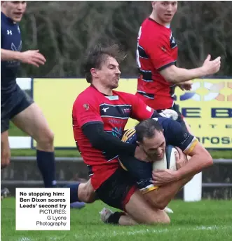  ?? PICTURES: G Lyons Photograph­y ?? No stopping him: Ben Dixon scores Leeds’ second try