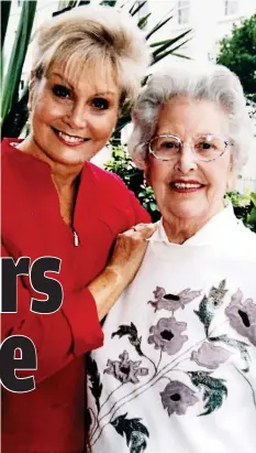  ?? ?? Devoted: Angela Rippon with her mother, Edna