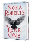  ??  ?? “Year One: Chronicles of the One, Book 1” (St. Martin's, 432 pages, $27.99) by Nora Roberts