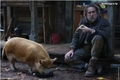  ?? ?? Nicolas Cage in Pig.