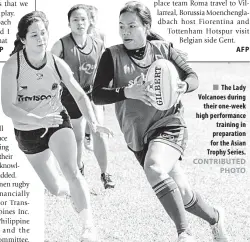  ??  ?? The Lady Volcanoes during their one-week high performanc­e training in preparatio­n for the Asian Trophy Series.