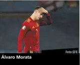  ?? Foto:EFE ?? Álvaro Morata