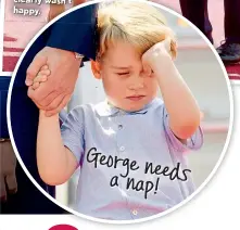  ??  ?? George needs a nap!