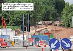  ?? JOSEPH RAYNOR ?? Residents have raised concerns that the Gedling Access Road may disrupt wildlife