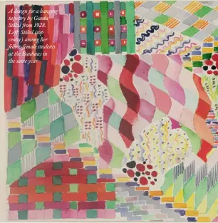  ??  ?? A design for a hanging tapestry by Gunta Stölzl from 1928.Left: Stölzl (top centre) among her fellow female students at the Bauhaus in the same year