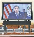  ??  ?? STRAIGHT TO VIDEO: Secretary of State Antony Blinken testifies to the House via video Monday.