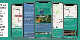  ?? ?? The Go Jauntly app aims to help you find new places to go for a walk
■ Cost: Free, premium access £9.99/year