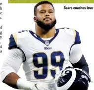  ?? PAUL SANCYA/AP ?? Rams defensive tackle Aaron Donald leads the league in sacks — a concern with Mitch Trubisky returning from an injured shoulder.