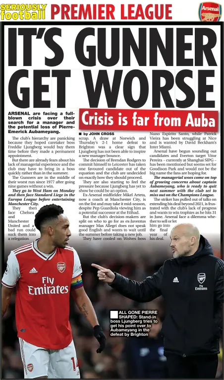  ??  ?? ■
ALL GONE PIERRE SHAPED: Stand-in boss Ljungberg tries to get his point over to Aubameyang in the defeat by Brighton